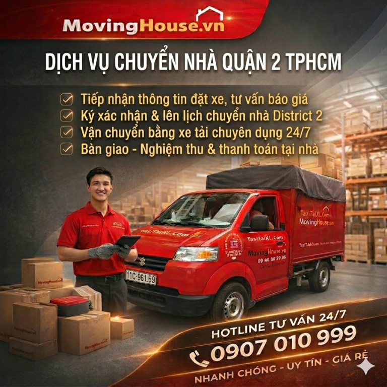 Dịch Vụ Chuyển Nhà Quận 2 Chỉ 150k – Chuyên nghiệp – uy tín